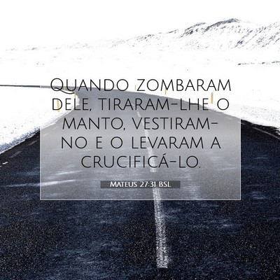 Mateus 27:31 BSL Imagem do Versículo Bíblico