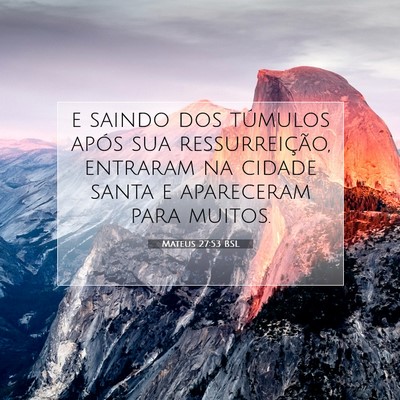 Mateus 27:53 BSL Imagem do Versículo Bíblico