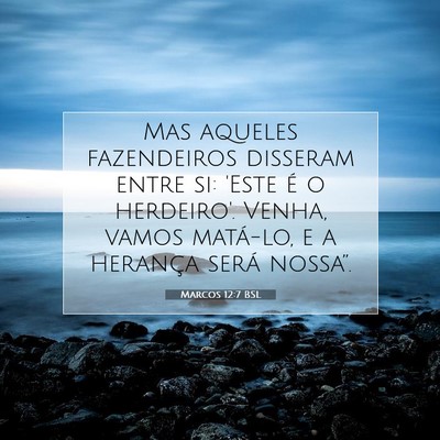Marcos 12:7 BSL Imagem do Versículo Bíblico