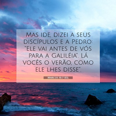 Marcos 16:7 BSL Imagem do Versículo Bíblico