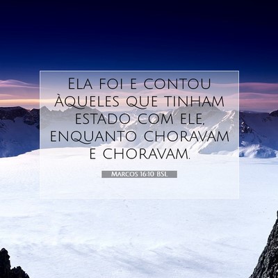 Marcos 16:10 Versículo Bíblico Explicado
