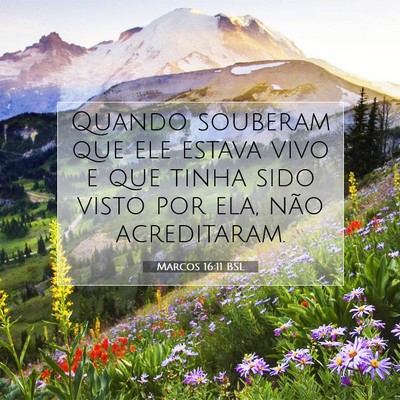 Marcos 16:11 Versículo Bíblico Explicado