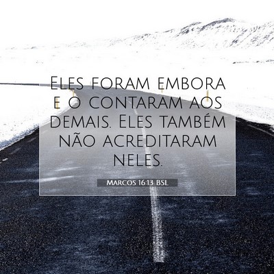 Marcos 16:13 Versículo Bíblico Explicado