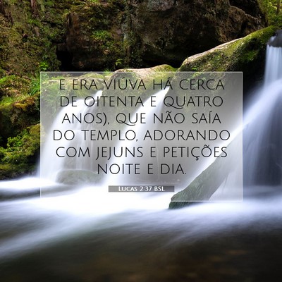 Lucas 2:37 BSL Imagem do Versículo Bíblico