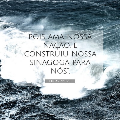 Lucas 7:5 Versículo Bíblico Explicado