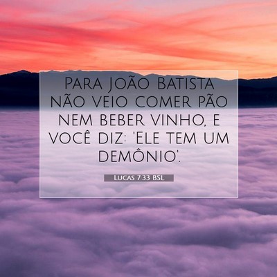 Lucas 7:33 Versículo Bíblico Explicado