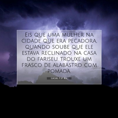 Lucas 7:37 Versículo Bíblico Explicado