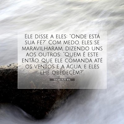 Lucas 8:25 Versículo Bíblico Explicado