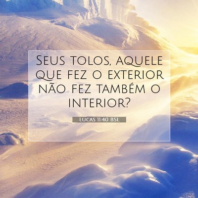 Lucas 11:40 BSL Imagem do Versículo Bíblico