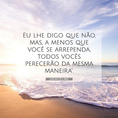Lucas 13:5 Versículo Bíblico Explicado