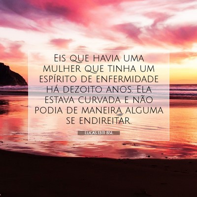 Lucas 13:11 Versículo Bíblico Explicado
