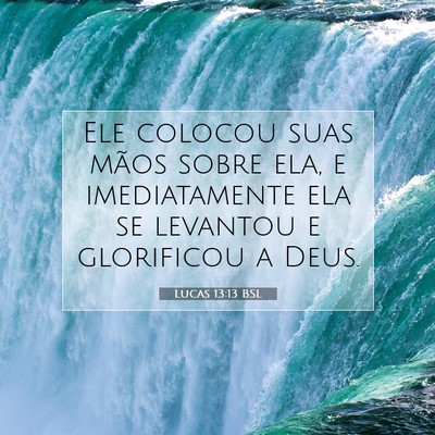 Lucas 13:13 Versículo Bíblico Explicado
