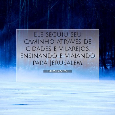 Lucas 13:22 Versículo Bíblico Explicado