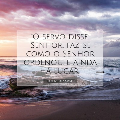 Lucas 14:22 Versículo Bíblico Explicado