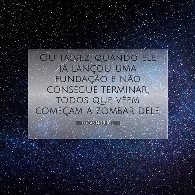 Lucas 14:29 Versículo Bíblico Explicado