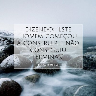 Lucas 14:30 Versículo Bíblico Explicado