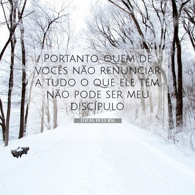 Lucas 14:33 Versículo Bíblico Explicado