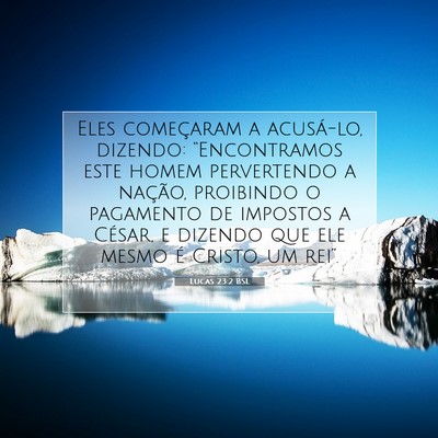 Lucas 23:2 Versículo Bíblico Explicado