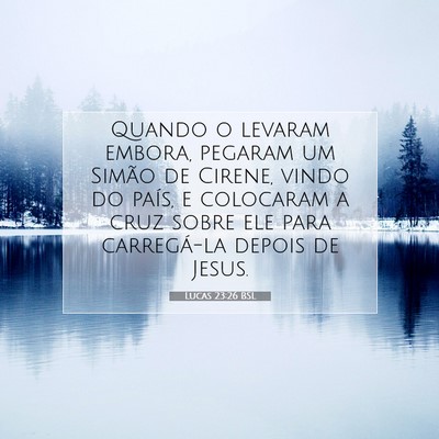 Lucas 23:26 Versículo Bíblico Explicado