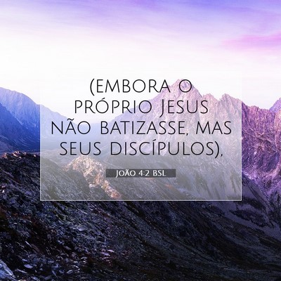 João 4:2 BSL Imagem do Versículo Bíblico