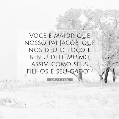 João 4:12 BSL Imagem do Versículo Bíblico