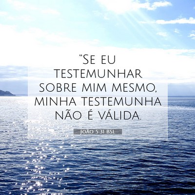João 5:31 Versículo Bíblico Explicado