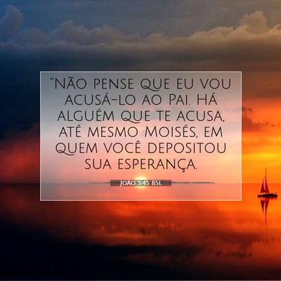 João 5:45 Versículo Bíblico Explicado
