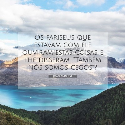 João 9:40 BSL Imagem do Versículo Bíblico