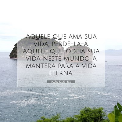 João 12:25 Versículo Bíblico Explicado