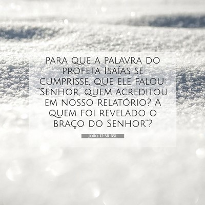 João 12:38 Versículo Bíblico Explicado