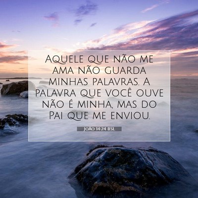 João 14:24 Versículo Bíblico Explicado