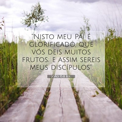 João 15:8 BSL Imagem do Versículo Bíblico