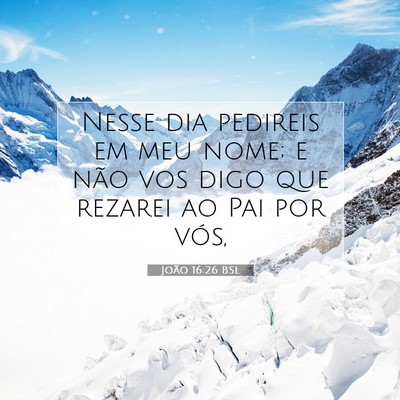 João 16:26 Versículo Bíblico Explicado