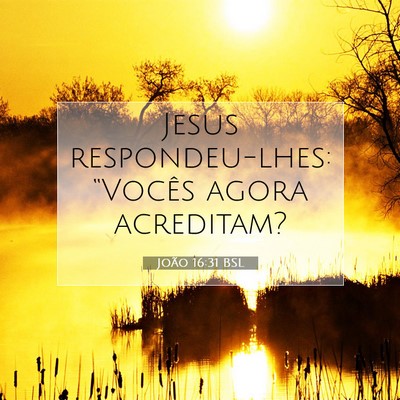 João 16:31 Versículo Bíblico Explicado