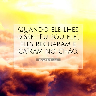 João 18:6 Versículo Bíblico Explicado