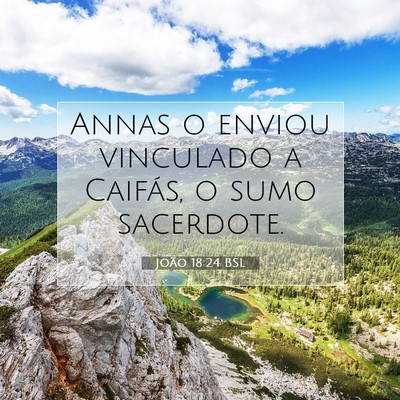 João 18:24 Versículo Bíblico Explicado