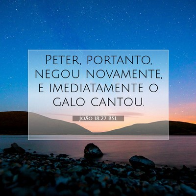 João 18:27 Versículo Bíblico Explicado