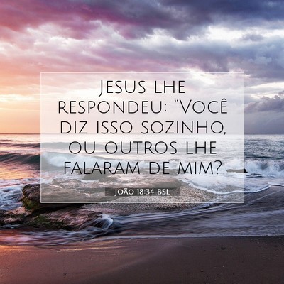 João 18:34 Versículo Bíblico Explicado
