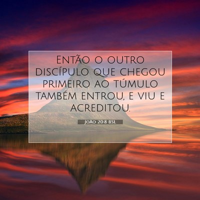 João 20:8 Versículo Bíblico Explicado