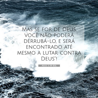 Atos 5:39 Versículo Bíblico Explicado