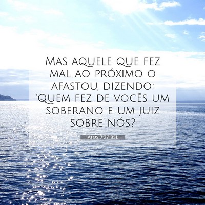 Atos 7:27 Versículo Bíblico Explicado