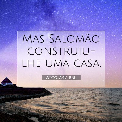 Atos 7:47 Versículo Bíblico Explicado