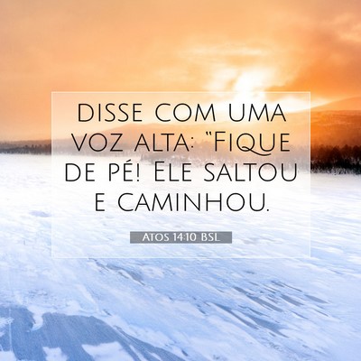 Atos 14:10 Versículo Bíblico Explicado