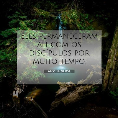 Atos 14:28 Versículo Bíblico Explicado