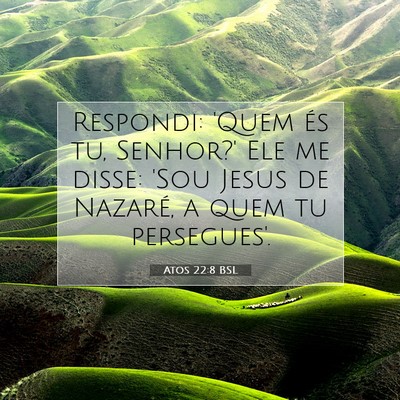 Atos 22:8 Versículo Bíblico Explicado