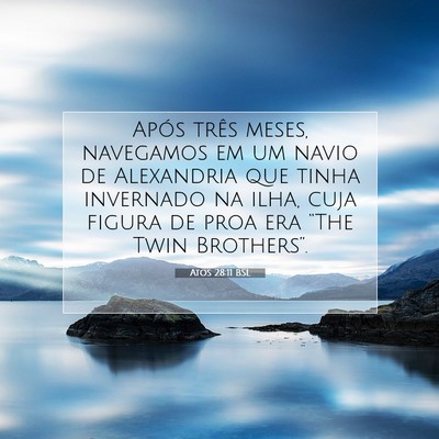 Atos 28:11 Versículo Bíblico Explicado