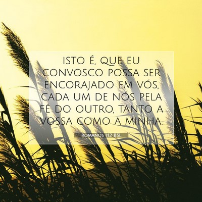 Romanos 1:12 Versículo Bíblico Explicado