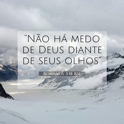 Romanos 3:18 BSL Imagem do Versículo Bíblico