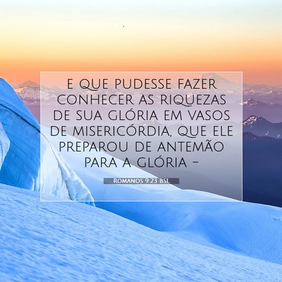 Romanos 9:23 BSL Imagem do Versículo Bíblico
