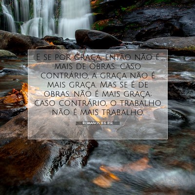 Romanos 11:6 BSL Imagem do Versículo Bíblico